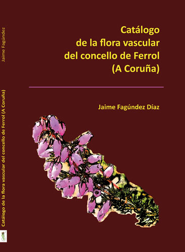 Catlogo de la flora vascular del concello de Ferrol (A Corua) 